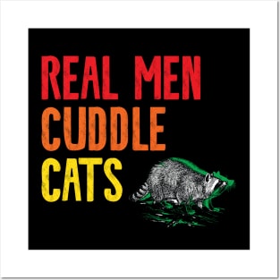 Real Men Cuddle Cats Posters and Art